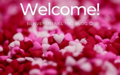 Benvenuti nel mio blog!