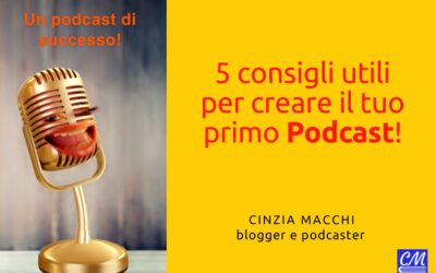 5 consigli per il tuo Podcast di successo